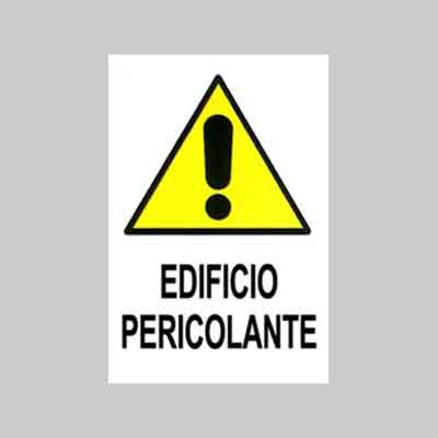 CARTELLO 'EDIFICIO PERICOLANTE' cm 40x60. Prezzo per Pezzo.
