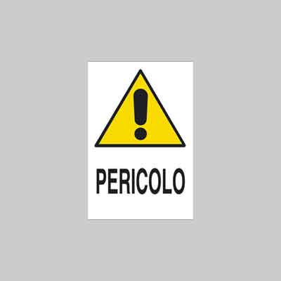 CARTELLO 'PERICOLO' cm 40x60. Prezzo per Pezzo.