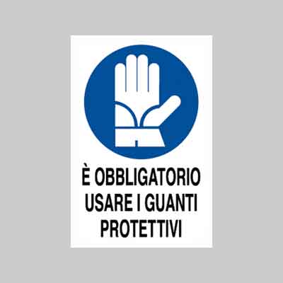 CARTELLO 'OBBLIGATORIO USARE I GUANTI PROTETTIVI' cm 40x60. Prezzo per Pezzo.