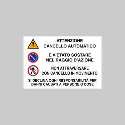 CARTELLO 'ATTENZIONE CANCELLO AUTOMATICO' cm 20x30. Prezzo per Pezzo.