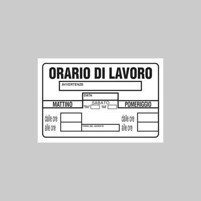 CARTELLO 'ORARIO DI LAVORO' cm 20x30. Prezzo per Pezzo.