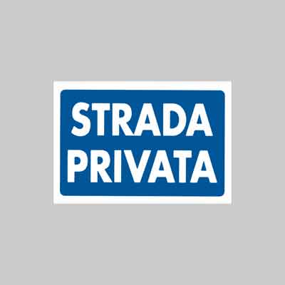 CARTELLO 'STRADA PRIVATA' cm 20x30. Prezzo per Pezzo.